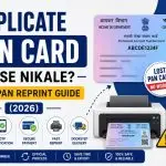Duplicate PAN Card Kaise Nikale Lost PAN Reprint Guide (2026)