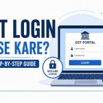 GST Login Kaise Kare Full Step-by-Step Guide