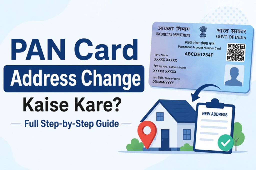PAN Card Address Change Kaise Kare Full Step-by-Step Guide