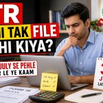 ITR filing deadline 31 July 2026 Income Tax update